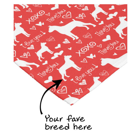 I Love You Dog Blanket - Pick Your Breed