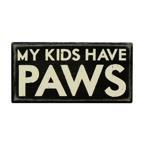 "My Kids Have Paws" Box Sign