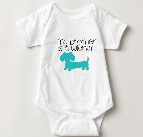 My Brother is a Wiener | Dachshund One Piece Baby Bodysuit