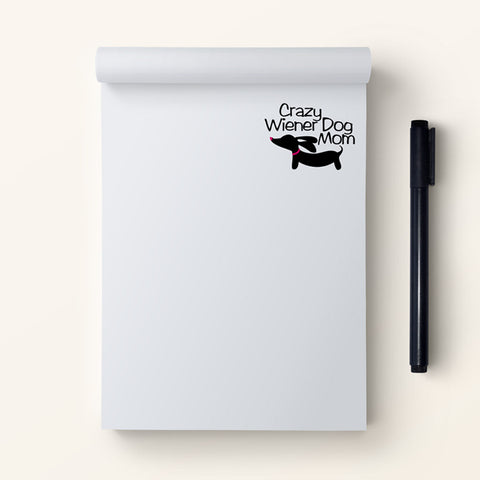 Crazy Wiener Dog Mom Notepad