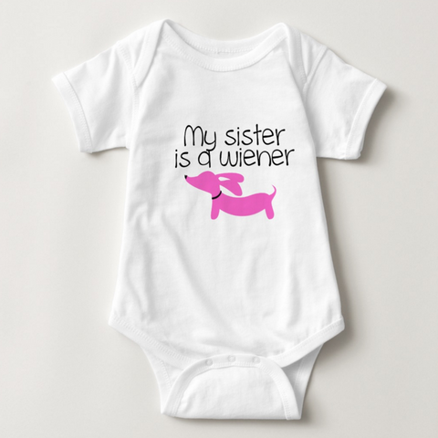 My Sister is a Wiener | Dachshund One Piece Baby Bodysuit, The Smoothe Store